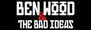 Ben Wood & the Bad Ideas